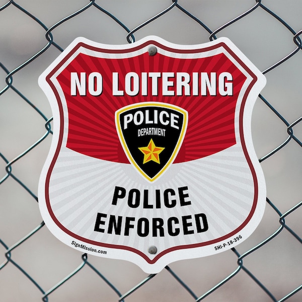 Signmission No Loitering Shield Sign Police Enforced, 18 inch X 18 inch, Plastic Sign, 2PK - SHI-P-2PACK-18-396