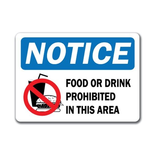 Signmission Safety Sign, 14 in Height, Plastic, 10 in Length, Food Or Drink Prohibited In This Area - NS-FOOD OR DRINK PROHIBITED IN THIS AREA