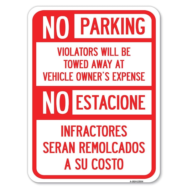 Signmission No Parking Violators Will Be Towed Away at Vehicle Owners Expense No Estacione Infra, A-1824-23594 - A-1824-23594