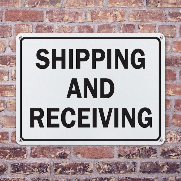 Signmission Shipping And Receiving Warehouse, 10 in W x Rectangle, Plastic - OS-2PACK-MISC-P-710-L-19513