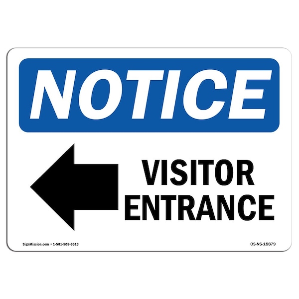 Signmission OSHA Notice, 5" Height, Visitor Entrance Left Arrow Sign With Symbol, 7" X 5", Landscape - OS-NS-D-57-L-18879
