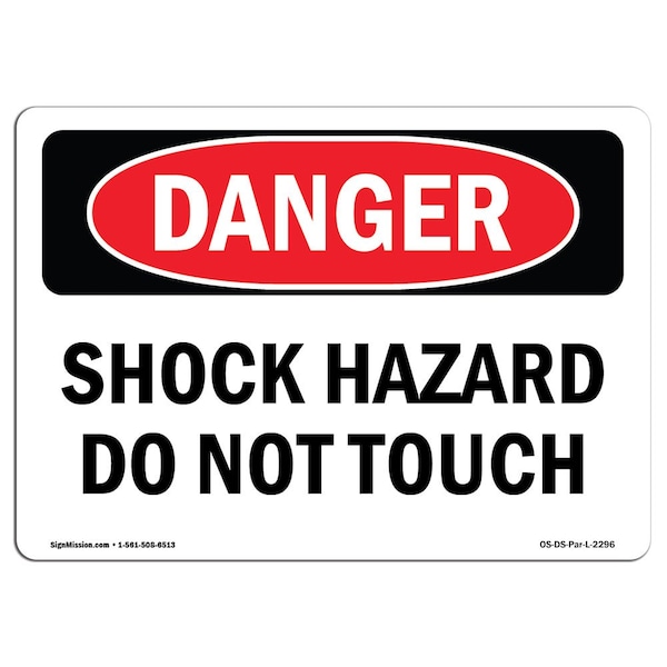 Signmission Safety Sign, OSHA Danger, 18" Height, 24" Width, Shock Hazard Do Not Touch, Landscape - OS-DS-D-1824-L-2296