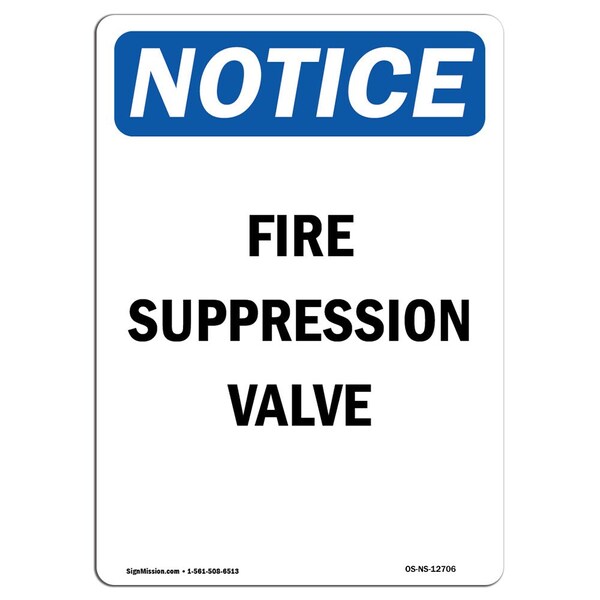 Signmission OSHA Sign, Fire Suppression Valve, 7in X 5in, 5" W, 7" L, Portrait, Fire Suppression Valve Sign - OS-NS-D-57-V-12706