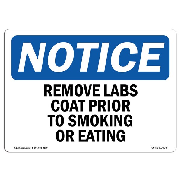 Signmission OSHA Sign, Remove Lab Coat Prior To Smoking Or Eating, 14in X 10in Decal, 10" W, 14" L, Landscape - OS-NS-D-1014-L-18033