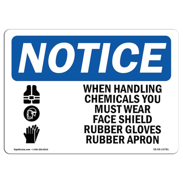 Signmission OSHA Notice Sign, NOTICE Handling Chemicals Wear PPE, 7in X 5in Decal, 7" W, 5" H, Landscape - OS-NS-D-57-L-15781