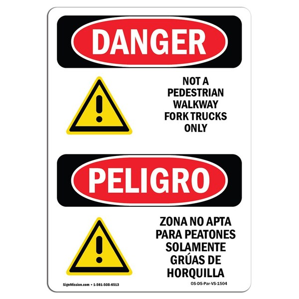 Signmission Safety Sign, OSHA Danger, 10" Height, Not A Pedestrian Walkway Bilingual Spanish - OS-DS-D-710-VS-1504