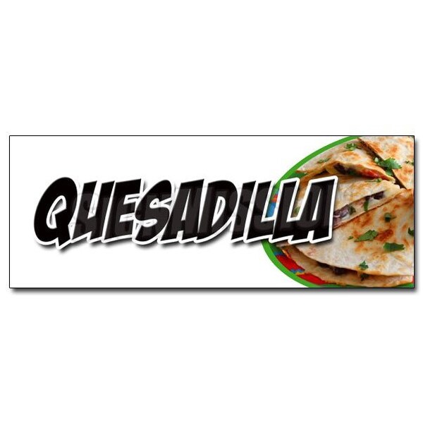 Signmission QUESADILLA DECAL sticker cheese mexican vegetarian chicken vegetable beef, D-36 Quesadilla - D-36 QUESADILLA
