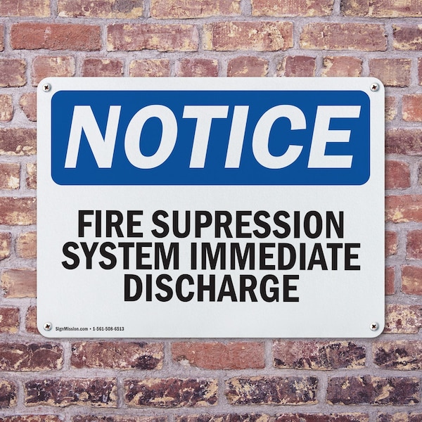 Signmission Fire Suppression System Immediate Discharge OSHA Notice Sign, Aluminum, 10in W x 7in L, 2PK - OS-2PACK-NS-A-710-L-12703