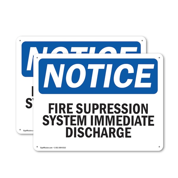 Signmission Fire Suppression System Immediate Discharge OSHA Notice Sign, Aluminum, 10in W x 7in L, 2PK - OS-2PACK-NS-A-710-L-12703