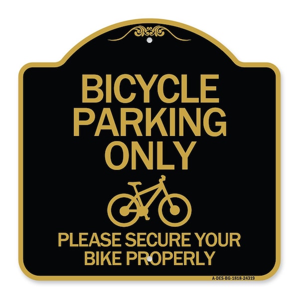 Signmission Bicycle Parking Please Secure Your Bike Properly, Black & Gold Alum Sign, 18" x 18", BG-1818-24319 - A-DES-BG-1818-24319