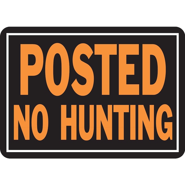 Hy-Ko Posted No Hunting Sign 9.25" x 14", 12PK - A00812