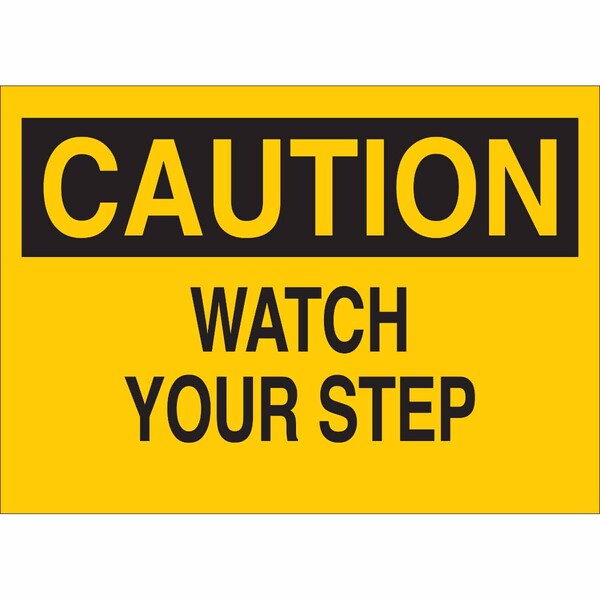 Brady Caution Sign, 7" H, 10" W, Fiberglass, Rectangle, English, 122836 - 122836