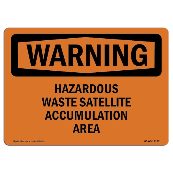 Signmission OSHA Sign, 7" H, 10" W, Rigid Plastic, Hazardous Waste Satellite Accumulation Area, Landscape - OS-WS-P-710-L-12167