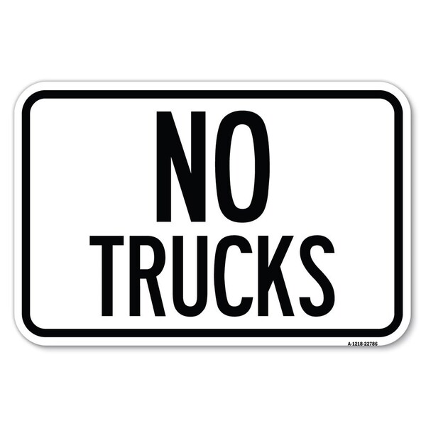Signmission Truck Sign No Trucks Heavy-Gauge Aluminum Sign, 12" x 18", A-1218-22786 - A-1218-22786