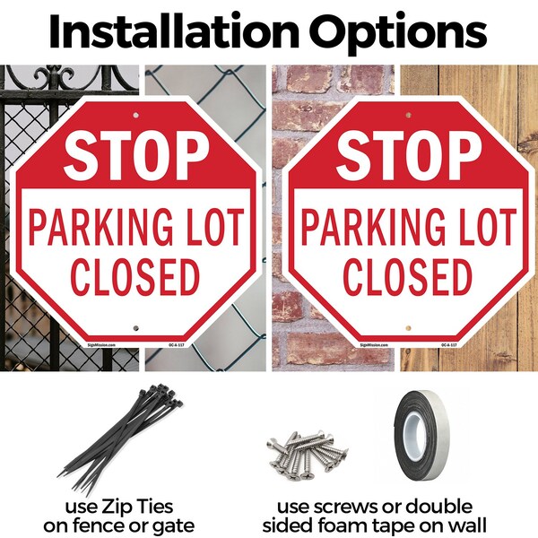 Signmission Stop Parking Lot Closed, 10 Inch X 10 Inch, Aluminum Metal Signs - OC-A-10-117