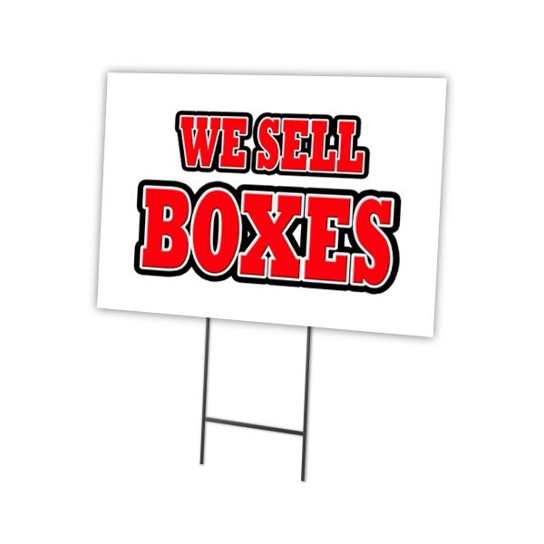Signmission We Sell Boxes Yard Sign & Stake outdoor plastic coroplast window, C-1824 We Sell Boxes - C-1824 WE SELL BOXES