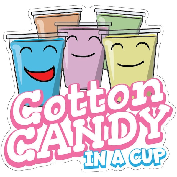 Signmission Cotton Candy In CupConcession Stand Food Truck Sticker, 8" x 4.5", D-DC-8 Cotton Candy In Cup19 - D-DC-8 COTTON CANDY IN A CUP19