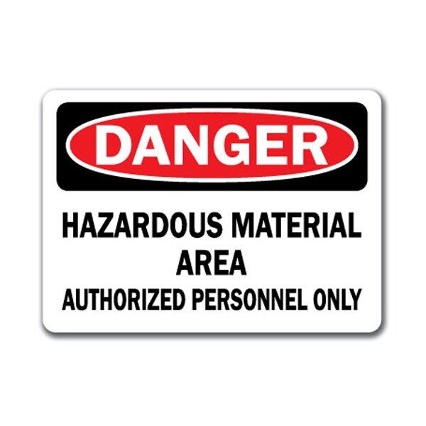 Signmission Safety Sign, 14 in Height, Plastic, Hazardous Material Authorizd - DS-HAZARDOUS MATERIAL AUTHORIZD