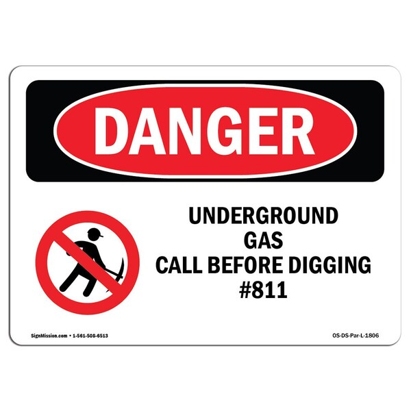 Signmission Safety Sign, OSHA Danger, 5" H, 7" W, Underground Gas Call Before Digging No. 811, Landscape - OS-DS-D-57-L-1806