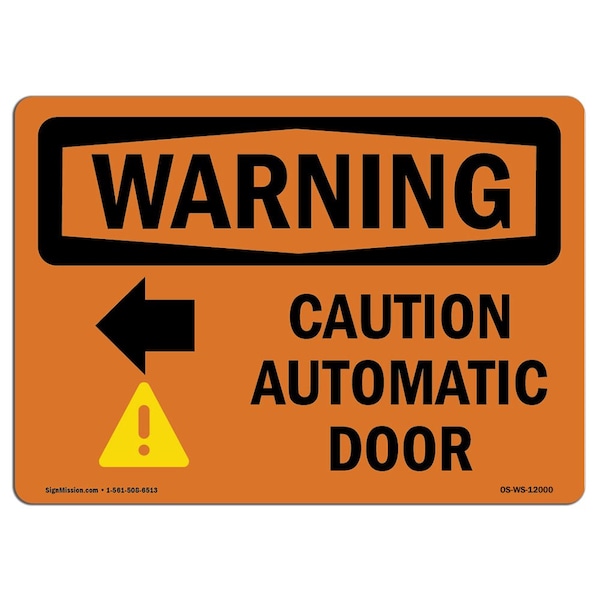 Signmission Safety Sign, OSHA WARNING, 5" Height, Caution Automatic Door (Left Arrow) With Symbol, Landscape - OS-WS-D-57-L-12000