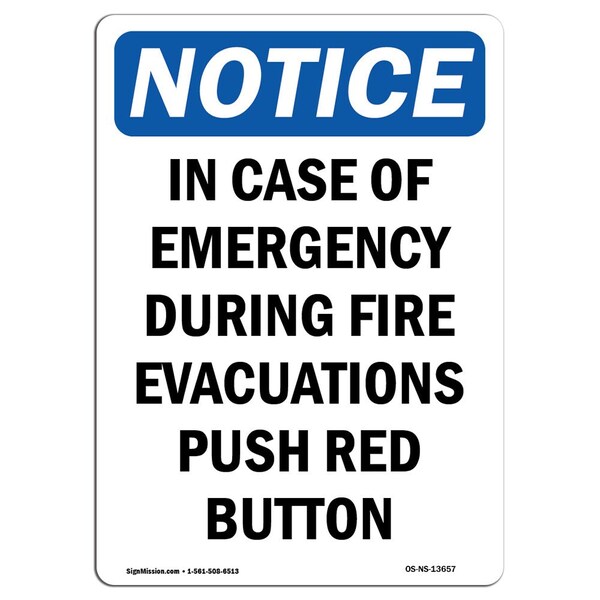 Signmission OSHA Notice Sign, In Case Of Emergency During Fire, 10in X 7in Aluminum, 7" W, 10" L, Portrait - OS-NS-A-710-V-13657