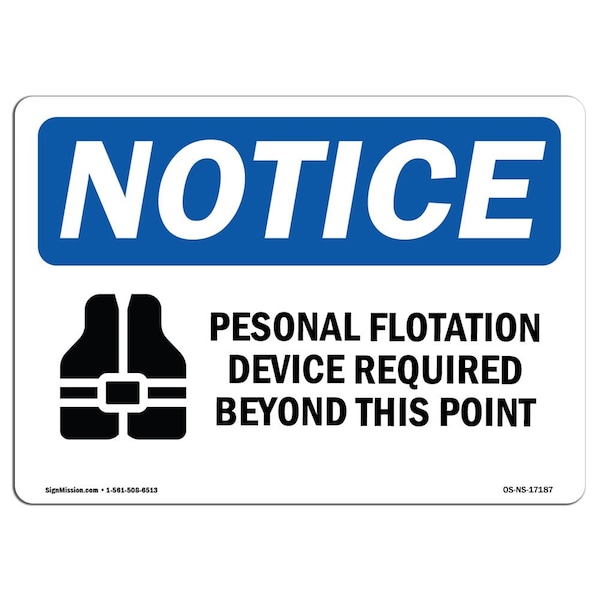 Signmission OSHA Sign, Personal Flotation Device Required With, 14in X 10in Aluminum, 14" W, 10" H, Landscape - OS-NS-A-1014-L-17187