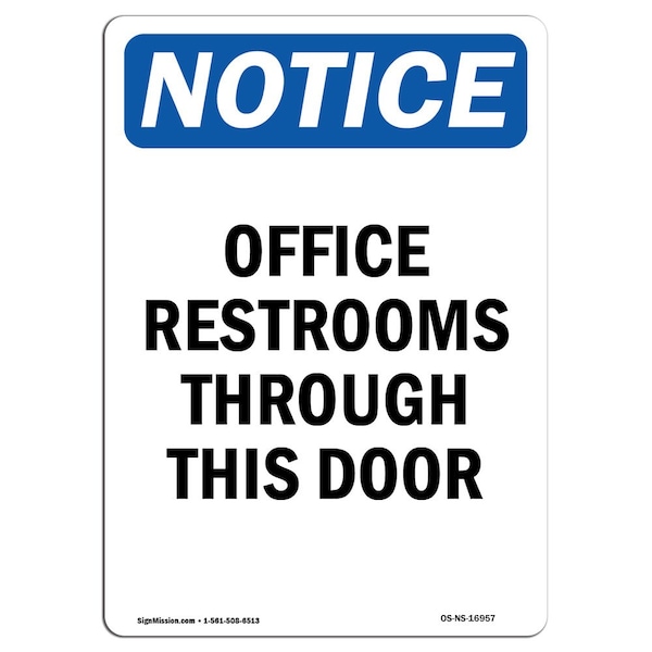 Signmission Safety Sign, OSHA Notice, 24" Height, Offices Restrooms Through This Door Sign, Portrait - OS-NS-D-1824-V-16957