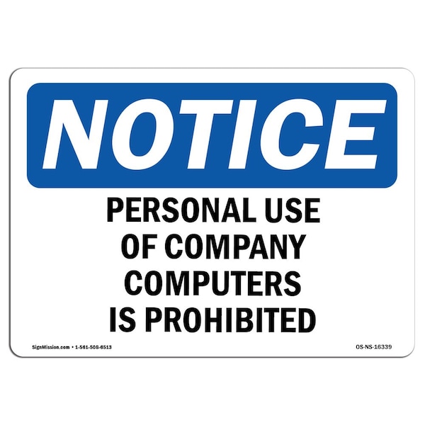 Signmission OSHA Notice Sign, 7" H, Rigid Plastic, NOTICE Personal Use Of Computers Prohibited Sign, Landscape - OS-NS-P-710-L-16339