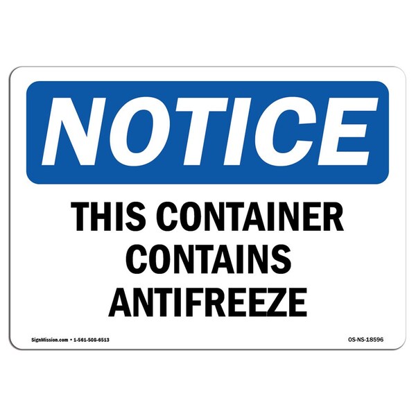Signmission Safety Sign, OSHA Notice, 10" Height, Aluminum, This Container Contains Antifreeze Sign, Landscape - OS-NS-A-1014-L-18596