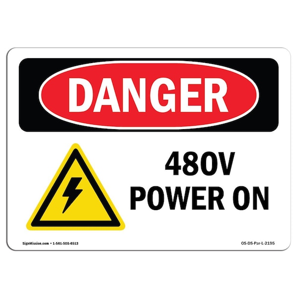 Signmission Safety Sign, OSHA Danger, 7" Height, 10" Width, Rigid Plastic, 480V Power On, Landscape - OS-DS-P-710-L-2195