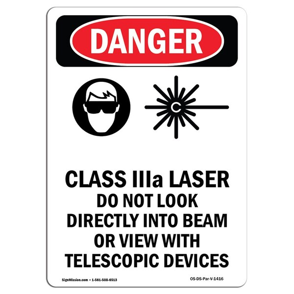 Signmission OSHA Danger Sign, Class IIIa Laser Do, 24in X 18in Rigid Plastic, 24" H, 18" W, Portrait - OS-DS-P-1824-V-1416