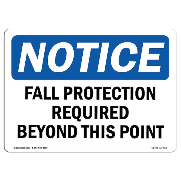 Signmission OSHA, Fall Protection Required Beyond This Point, 10in X 7in Rigid Plastic, 10" W, 7" H, Landscape - OS-NS-P-710-L-12452