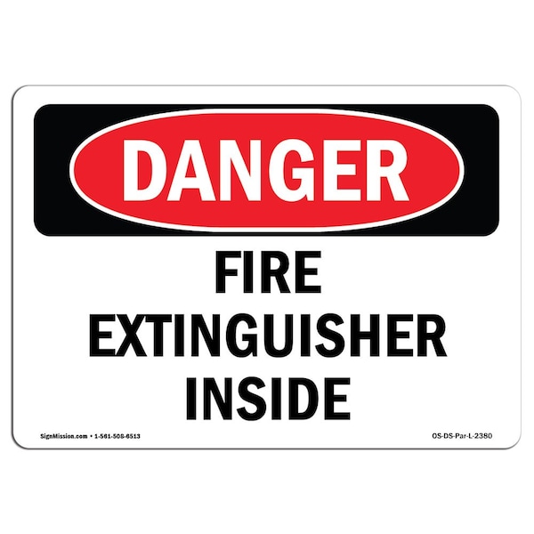 Signmission OSHA Danger Sign, Fire Extinguisher Inside, 5in X 3.5in Decal, 10PK, OS-DS-D-35-L-2380-10PK - OS-DS-D-35-L-2380-10PK