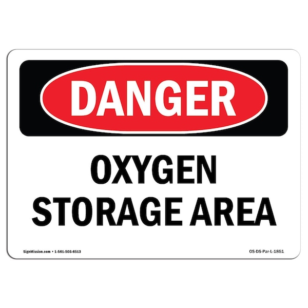 Signmission OSHA Danger Sign, 10" Height, Rigid Plastic, Oxygen Storage Area, Landscape, 1014-L-1851 - OS-DS-P-1014-L-1851