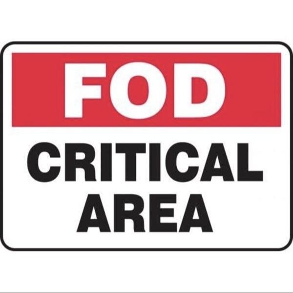 Accuform FOD SAFETY SIGN CRITICAL AREA 10 MQTL531XV - MQTL531XV