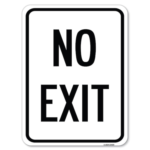 Signmission Parking Lot Sign No Exit Heavy-Gauge Aluminum Rust Proof Parking Sign, 24" L, 18" H, A-1824-23420 - A-1824-23420