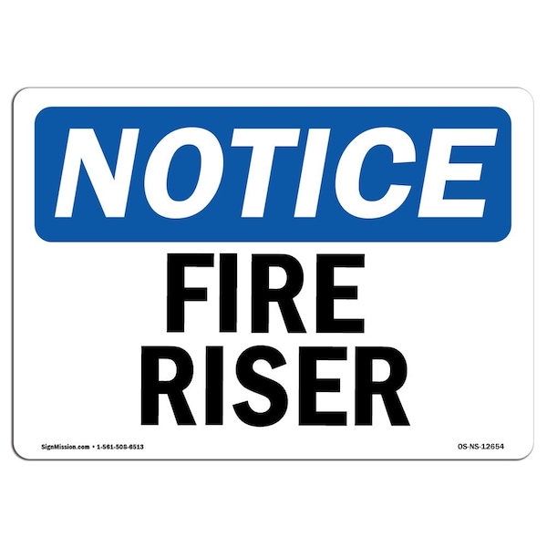 Signmission OSHA Notice Sign, Fire Riser, 5in X 3.5in Decal, 3.5" W, 5" L, Landscape, Fire Riser Sign - OS-NS-D-35-L-12654