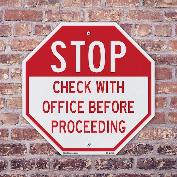 Signmission Stop Check with Office Before Proce, 18 inch X 18 inch, Plastic Sign, 2PK - OC-P-2PACK-18-249