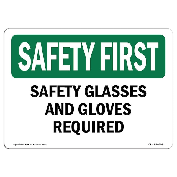 Signmission OSHA Sign, Glasses And Gloves Required, 10in X 7in Aluminum, 10" W, 7" H, Landscape - OS-SF-A-710-L-10903