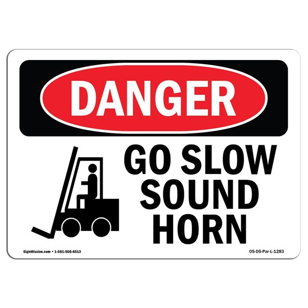 Signmission Safety Sign, OSHA Danger, 10" Height, Aluminum, Go Slow Sound Horn, Landscape - OS-DS-A-1014-L-1283