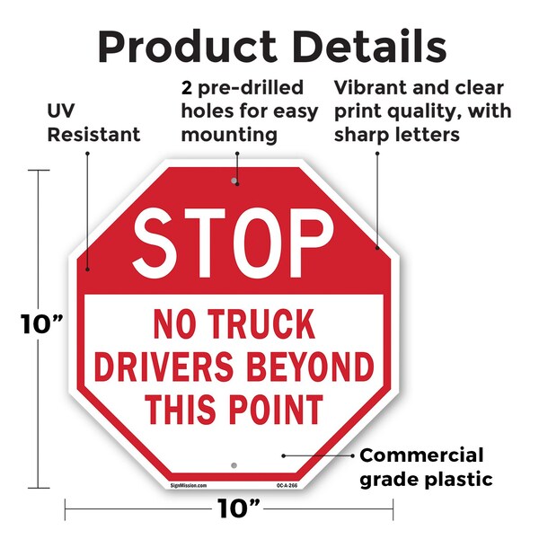Signmission Stop No Truck Drivers Beyond This P, 10 Inch X 10 Inch, Plastic Sign - OC-P-10-266