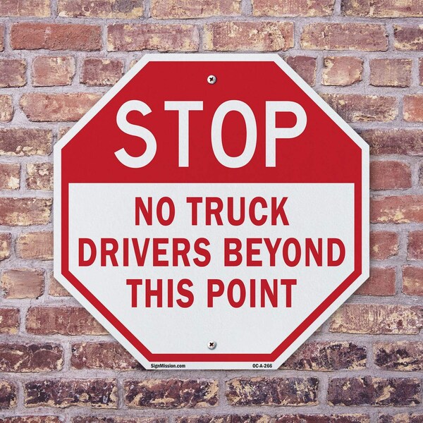 Signmission Stop No Truck Drivers Beyond This P, 10 Inch X 10 Inch, Plastic Sign - OC-P-10-266