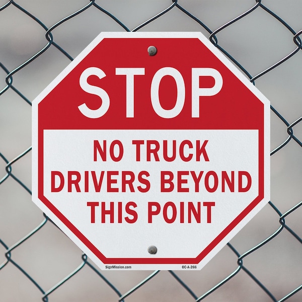 Signmission Stop No Truck Drivers Beyond This P, 10 Inch X 10 Inch, Plastic Sign - OC-P-10-266