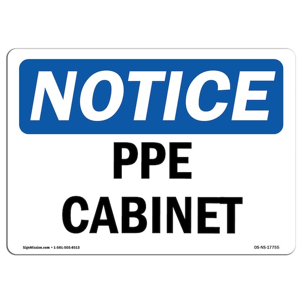 Signmission OSHA Notice Sign, PPE Cabinet, 10in X 7in Rigid Plastic, 10" W, 7" H, Landscape, PPE Cabinet Sign - OS-NS-P-710-L-17755