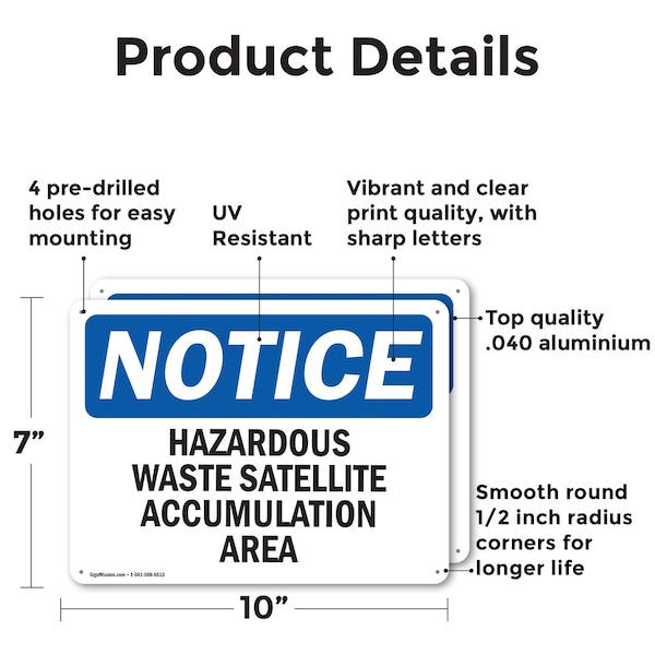 Signmission Hazardous Waste Satellite Accumulation Area OSHA Notice Sign, Aluminum, 10in W x 7in L, 2PK - OS-2PACK-NS-A-710-L-13335