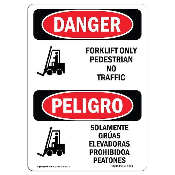 Signmission Safety Sign, OSHA Danger, 18" Height, Rigid Plastic, Forklift Only No Pedestrian Bilingual Spanish - OS-DS-P-1218-VS-1264