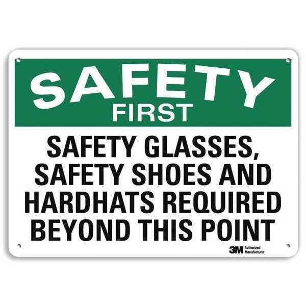 Lyle SAFETY FIRST SAFETY GLASSES, SAFETY SHOES AND HARDHATS REQUIRED., 10 x 14, Aluminum, U7-1242-NA_14x10 - U7-1242-NA_14X10