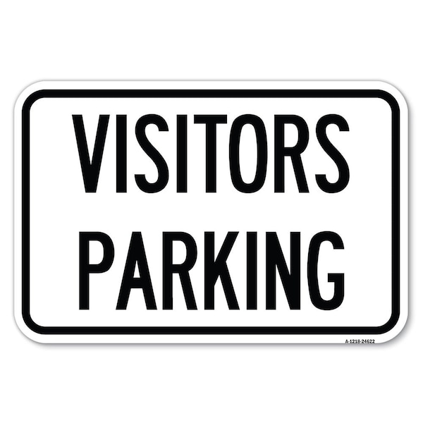 Signmission Parking Lot Sign Visitors Parking Heavy-Gauge Aluminum Sign, 12" x 18", A-1218-24622 - A-1218-24622
