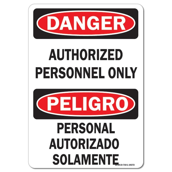 Signmission OSHA Sign, 10" Height, 14" Wide, Rigid Plastic, Authorized Personnel Only Bilingual, Landscape - OS-DS-P-1014-L-19272