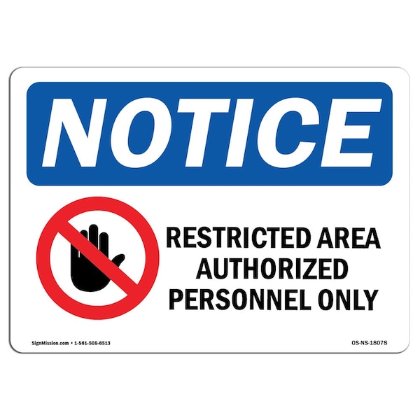 Signmission OSHA Sign, 10" H, 14" W, Aluminum, Restricted Area Authorized Personnel Sign With Symbol, Landscape - OS-NS-A-1014-L-18078